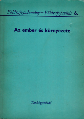 Dr. Katona Sndor - Az ember s krnyezete