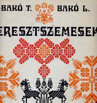 Bak� T.-Bak� L. - Keresztszemesek