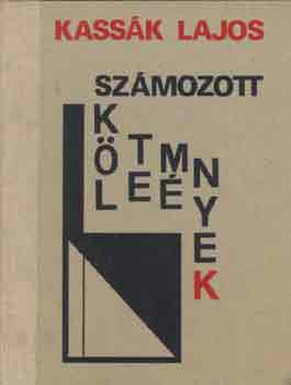 Kassk Lajos - Szmozott kltemnyek