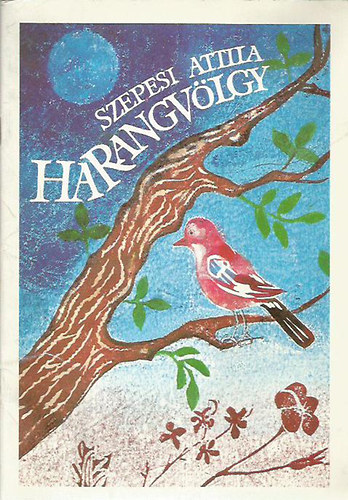 Szepesi Attila - Harangvölgy (Óvodások könyvespolca)