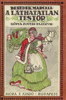 Benedek Marcell - A l�thatatlan test�r (reprint)