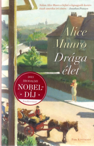 Alice Munro - Drága élet