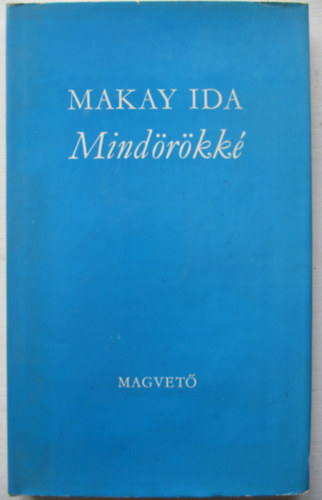 Makay Ida - Mindrkk