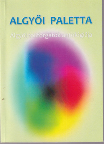 Algyi paletta - Algyi tollforgatk antolgija