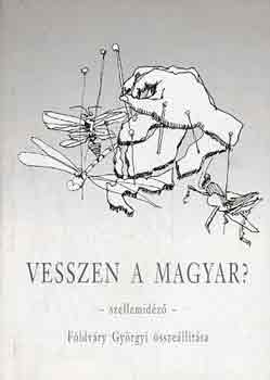 F�ldv�ry Gy�rgyi  (szerk.) - Vesszen a magyar?