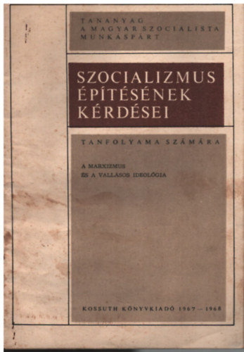 Ball� Istv�n - Szocializmus �p�t�s�nek k�rd�sei