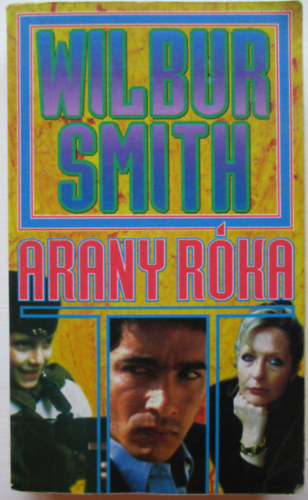 Wilbur Smith - Arany r�ka