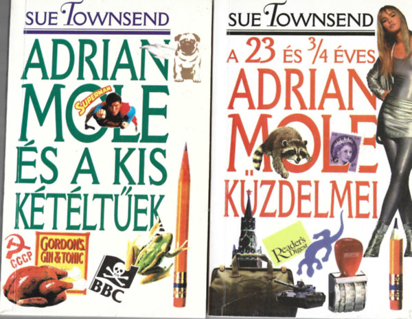 Sue Townsend - A 23 és 3/4 éves Arian Mole küzdelmei + Adrian Mole és a kis kétéltűek + Adrian Mole újabb kínszenvedései ( 3db könyv )