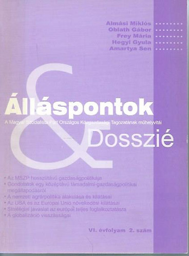 Almsi Mikls; Oblath Gbor; Frey Mria; Hegyi Gyula; Amartya Sen - llspontok & Dosszi VI. vfolyam 2. szm
