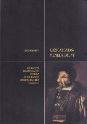 Jenei Gy�rgy - K�zigazgat�s-menedzsment