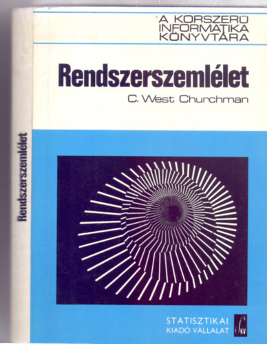 C. West Churchman - Rendszerszemllet (A korszer informatika knyvtra - 2. kiads)