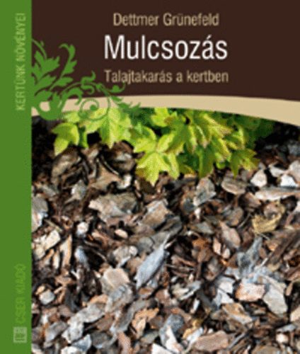 Dettmer Gr�nefeld - Mulcsoz�s