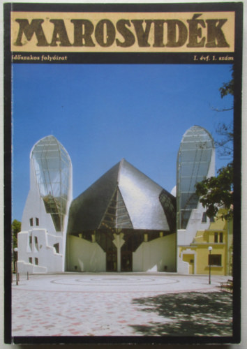 Korell Gertr�d, Balog T�nde Szil�gyi  S�ndorn� - Marosvid�k I. �vfolyam 1. sz�m 2000. augusztus