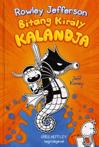 Jeff Kinney - Rowley Jefferson Bitang Kirly kalandja