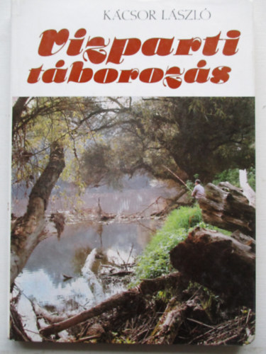 K�csor L�szl� - V�zparti t�boroz�s