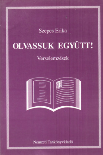 Szepes Erika - Olvassuk együtt! - Verselemzések