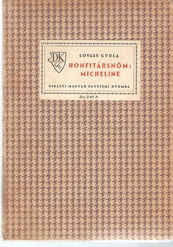 Lovass Gyula - Honfitársnőm: Micheline