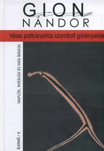 Gion Nándor - Véres patkányirtás idomított görényekkel