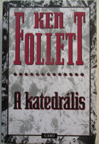 Ken Follett - A katedrlis