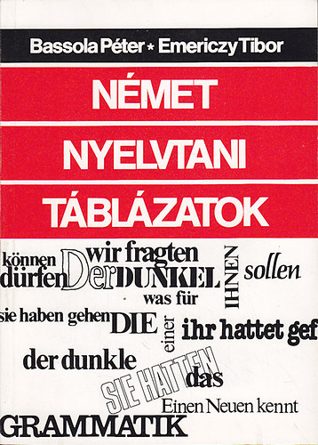 Emericzy T. Bassola P. - Nmet nyelvtani tblzatok