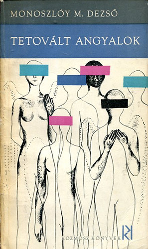 Monoszlóy M. Dezső - Tetovált angyalok- Gúzsbakötött rövidnadrág