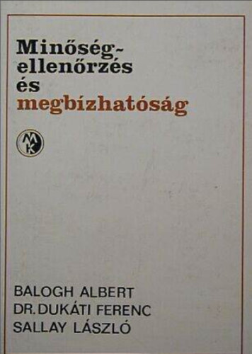 Balogh - Dr. Duk�ti - Sallay - Min�s�gellen�rz�s �s megb�zhat�s�g