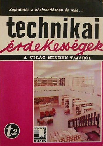 dr. Aba Ivn  (szerk.) - Zajkutats a kzlekedsben s ms technikai rdekessgek a vilg...