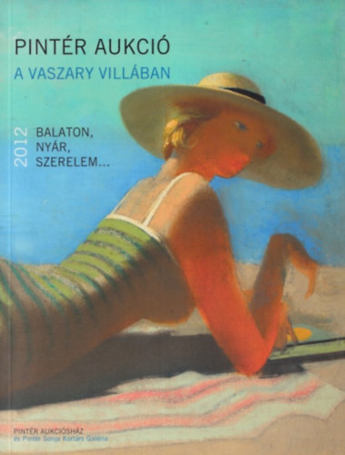 Pintr Aukci a Vaszary villban (2012. Balaton, nyr, szerelem...)