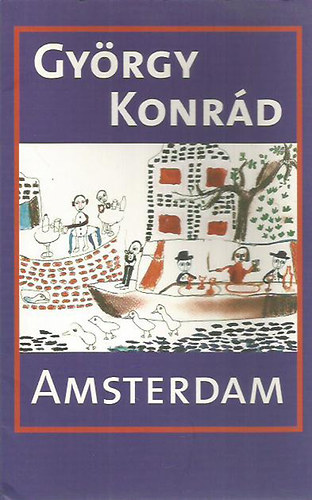 Gy�rgy Konr�d - Amsterdam