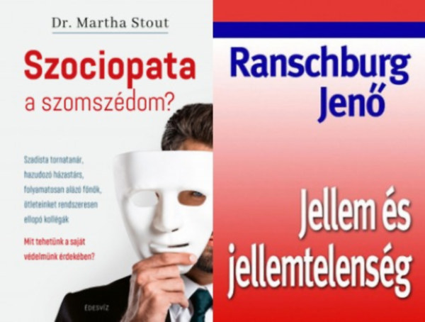 Dr. Martha Stout Phd Ranschburg Jen - 2 m hibs jellem szemlyisgekrl: Jellem s jellemtelensg + Szociopata a szomszdom?
