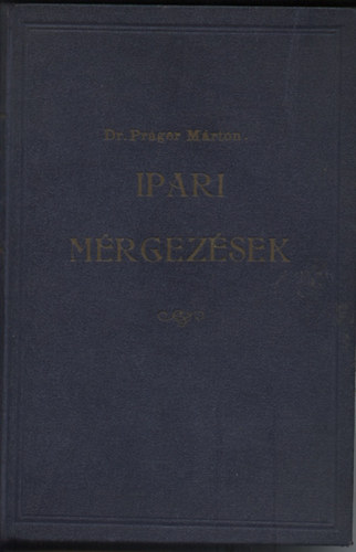 Dr. Prger Mrton - Ipari mrgezsek