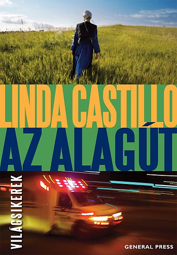 Linda Castillo - Az alagt