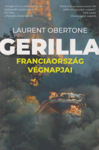 Laurent Obertone - Gerilla - Franciaorsz�g v�gnapjai