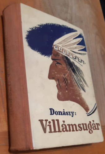 Don�szy Ferenc - Vill�msug�r - Indi�nt�rt�net a messze nyugatr�l