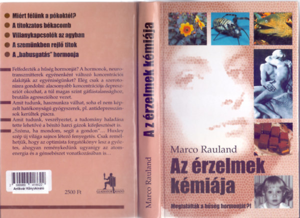 Marco Rauland - Az érzelmek kémiája - Megtalálták a hűség hormonját?! - érzékelés, feldolgozás, alváshormonok