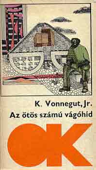 Kurt Vonnegut - Az �t�s sz�m� v�g�h�d