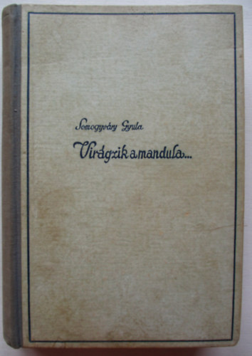 Vitz Somogyvry Gyula - Virgzik a mandula...