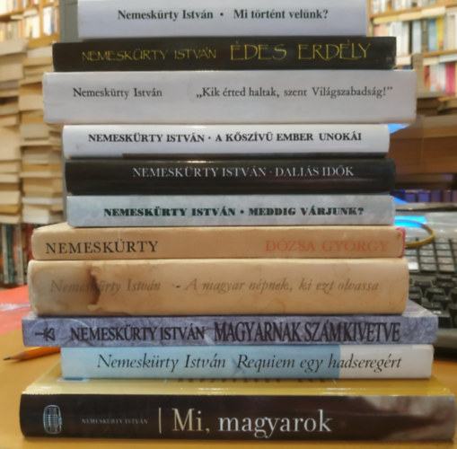 Nemeskrty Istvn - 11 d Nemeskrty Istvn: Requiem egy hadseregrt; "Kik rted haltak, szent Vilgszabadsg!"; Magyarnak szmkivetve; Mi, magyarok; Mi trtnt velnk?; A kszv ember unoki; Dalis idk; Meddig vrjunk?; des Erdly; Krnika Dzsa
