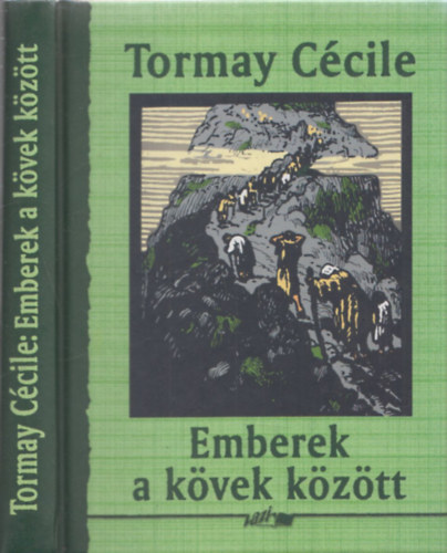 Tormay C�cile - Emberek a k�vek k�z�tt - Reg�ny �s elbesz�l�sek