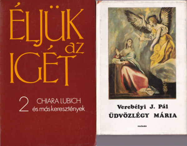 Benk� Antal, Szentm�rtoni Mih�ly, Vereb�lyi J. P�l - 4db Katolikus vall�si k�nyv: �dv�zl�gy M�ria, Testv�reink szolg�lat�ban, �lj�k az ig�t, K�z�tt�nk �ltek