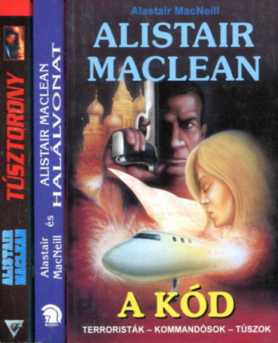 Alistair MacLean - 3 db Alistair MacLean kötet (Halálvonat-Túsztorony-A kód)