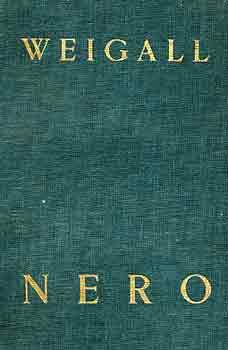 Arthur Weigall - Nero