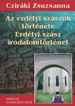Cziráki Zsuzsanna - Az erdélyi szászok története - Erdélyi szász irodalomtörténet