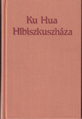 Ku Hua Hibiszkuszháza