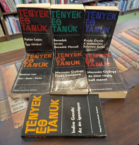 Kr�dy Gyula, Benedek Istv�n, Feh�r Lajos, Boldizs�r Iv�n, Maros�n Gy�rgy Indira Gandhi - 7 k�tet a T�nyek �s Tan�k sorozatb�l, K�NYVMENT� AJ�NLAT: Az �n igazs�gom, A tiszaeszl�ri Solymosi Eszter, Benedek Marcell, �gy t�rt�nt, Don-Buda-P�rizs, Az �ton v�gig kell menni, T�zes kemence