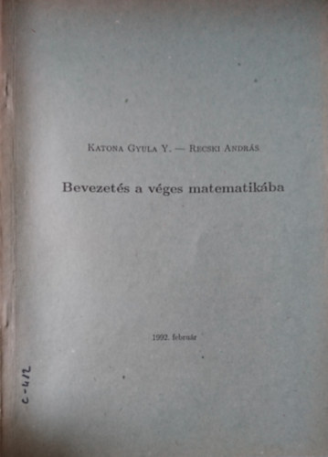Recski Andr�s Katona Gyula Y. - Bevezet�s a v�ges matematik�ba