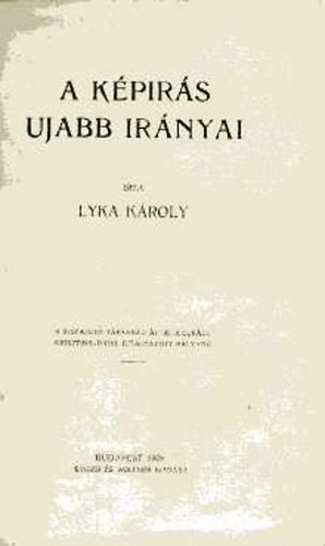 Lyka Kroly; Lyka Kroly - A kprs ujabb irnyai
