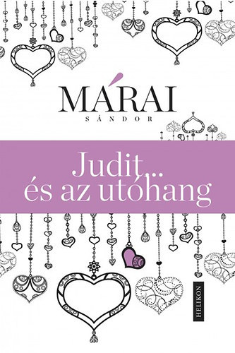 M�rai S�ndor - Az igazi Judit...�s az ut�hang