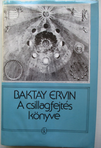 Baktay Ervin - A csillagfejts knyve