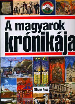 Officina Nova - A magyarok kr�nik�ja